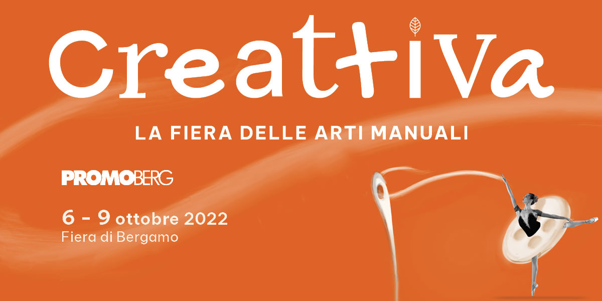 Creattiva Bergamo - Fiera Nazionale delle Arti Manuali