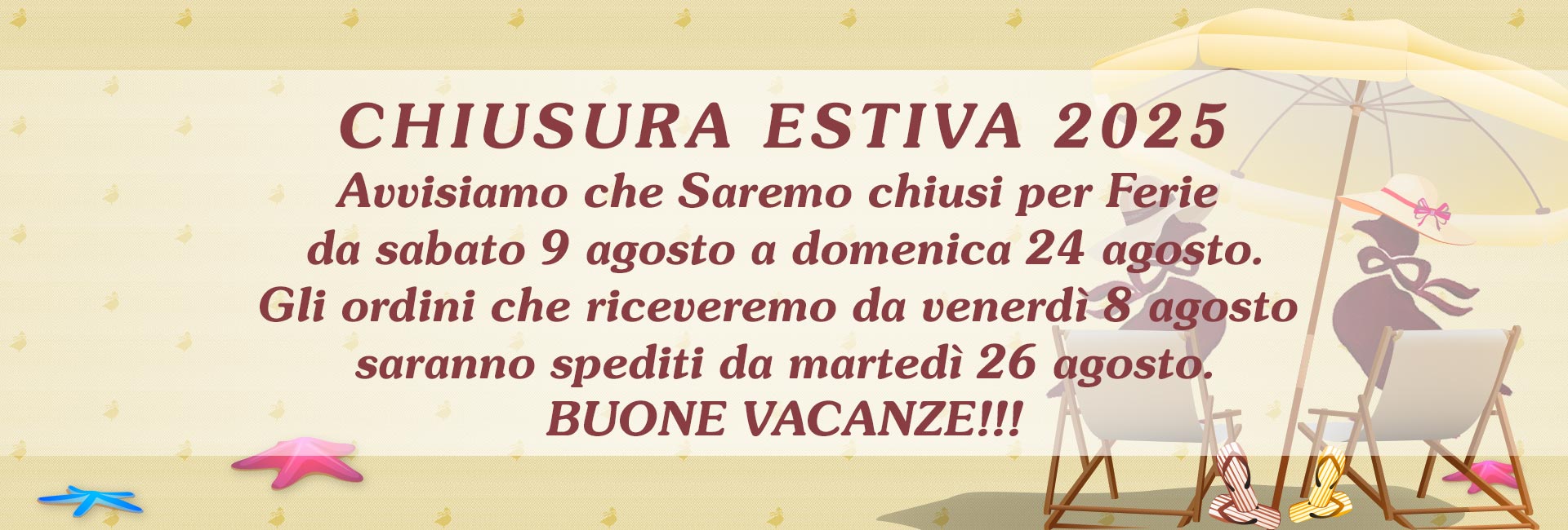 Avviso Chiusura per ferie da sabato 9 agosto a domenica 24 agosto