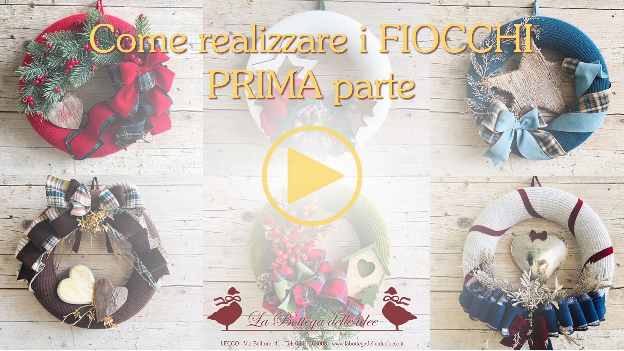 Come realizzare i FIOCCHI - La Bottega delle Idee