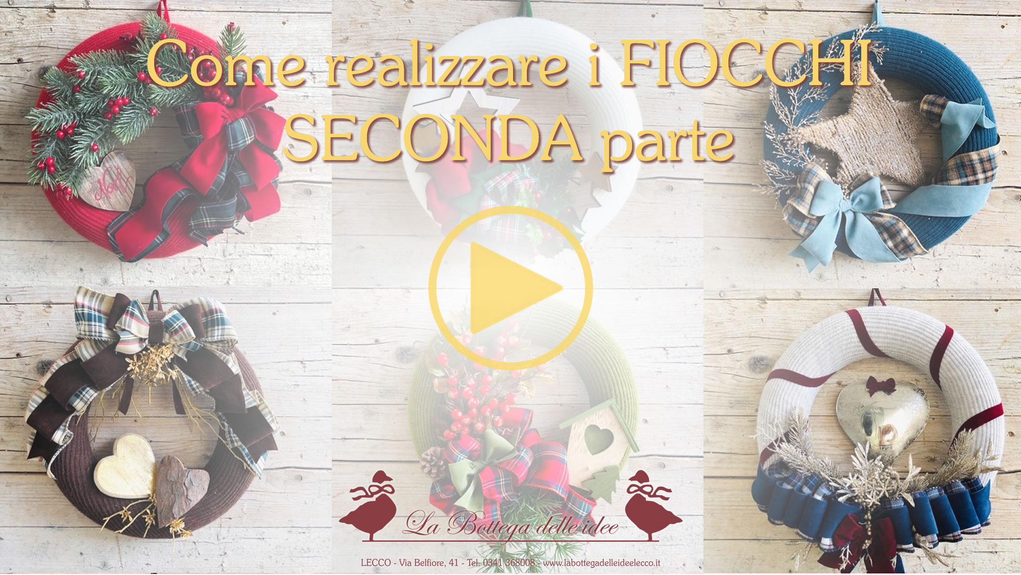 Come realizzare i FIOCCHI - La Bottega delle Idee